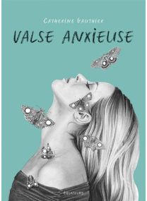 Valse anxieuse -