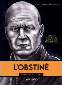L'obstiné, L'affaire Christelle Maillery -