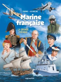 Marine française, la grande fresque - Triomphe Eds Du