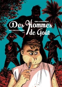 Des Hommes de goût T01 Les fils d'Enkidu - Ankama