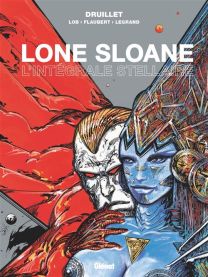 Lone Sloane - L'intégrale stellaire NE Édition luxe - Glénat