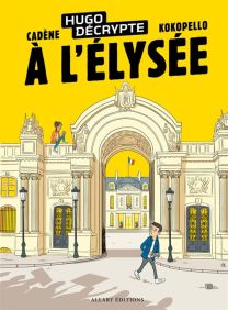 HugoDécrypte à l'Élysée - Allary Eds