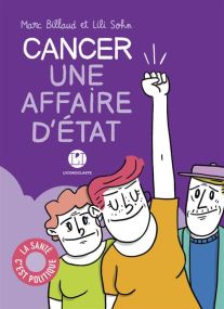 Cancer : Une affaire d'état - Iconoclaste Eds