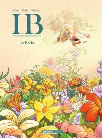 I.B, un ami pas comme les autres - histoire complète - Bamboo Eds