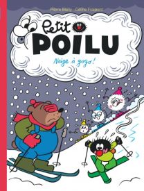 Petit Poilu - Tome 34 - Neige à gogo ! - Dupuis