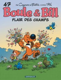 Boule & Bill - Tome 47 - Flair des champs - Dargaud