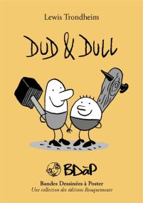 Dud & dull - Lewis Trondheim - Rouquemoute Eds