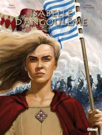 Isabelle d'Angoulême - Tome 02 - Glénat