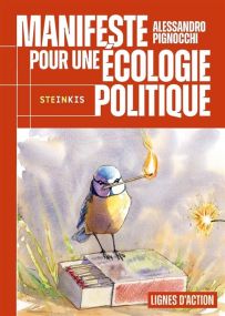 Manifeste pour une Ecologie Politique - Steinkis
