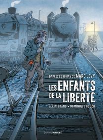 Les Enfants de la liberté - histoire complète - Grand Angle