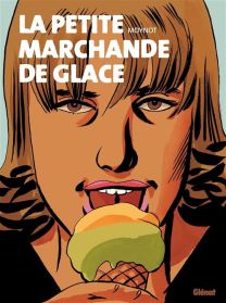 La Petite Marchande de glace - Glénat