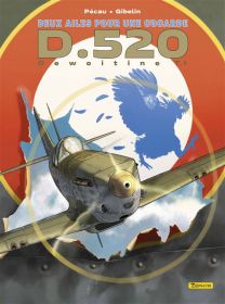 Deux ailes pour une cocarde - Tome 1 - Dewoitine D.520 - Zephyr