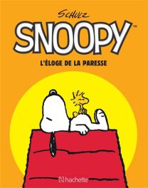 Snoopy, Tome 1 : L'éloge de la paresse - Hachette Comics