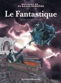 Histoire de.... : Le Fantastique - Les Humanoïdes Associés