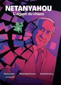 Netanyahou - L'agent du chaos - Les Arenes Eds