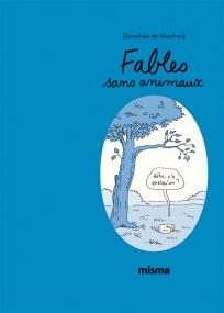 Fables sans animaux - Misma