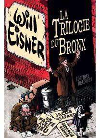 Trilogie du Bronx - Intégrale - Delcourt
