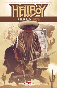 Hellboy & BPRD 05. 1956 - Delcourt