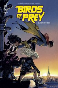 Birds of Prey Rebirth - Tome 3 - Urban Comics