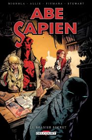 Abe Sapien 07 - Le brasier secret - Delcourt