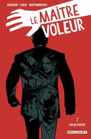 Maître voleur T07. Fin de Partie - Delcourt