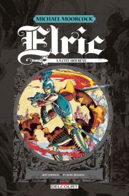 Elric - La cité qui rêve - Delcourt