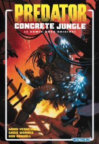 Prédator - Le comic-book original - Concrete Jungle - Vestron