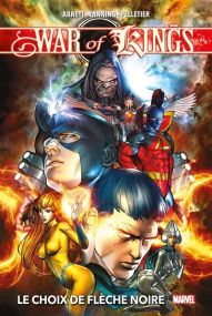 War of Kings : Le choix de Flèche Noire - Panini Comics