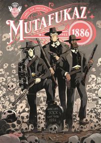 Mutafukaz 1886, Tome 3