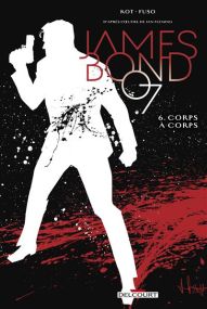 James Bond - Corps à Corps - Delcourt