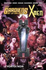 Marvel - Les Gardiens de la Galaxie & X-Men : Le Vortex noir - Panini Comics