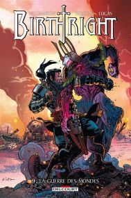 La Guerre des Mondes - Birthright T09 - Delcourt
