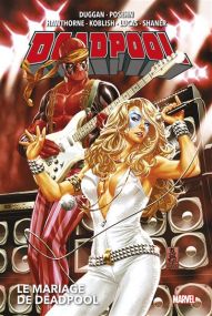 Deadpool T03 (Now!) : Le mariage de Deadpool - Panini Comics