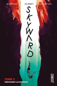 Skyward - Skyward, T3 : Réparer le monde - Hi Comics
