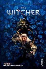 The Witcher Sorceleur T1 : Un grain de vérité - Hi Comics