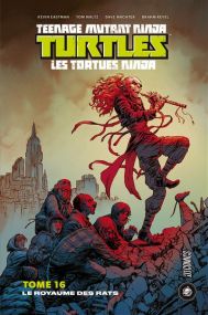 Les Tortues Ninja - TMNT, T16 :  Le Royaume des Rats - Hi Comics