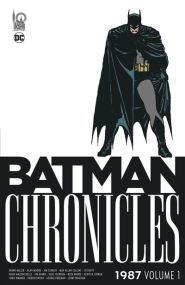 Batman Chronicles - 1987 volume 1 - Urban Comics