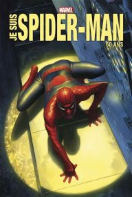 Je suis Spider-Man - Edition anniversaire - Panini Comics