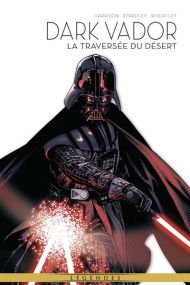 Star Wars - Dark Vador T03 : Dark Times - La traversée du désert - Panini Comics