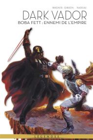 Star Wars - Dark Vador T07 : Boba Fett - Ennemi de l'Empire - Panini Comics