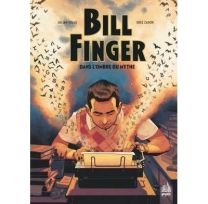 Bill Finger dans l’ombre du mythe - Urban Comics