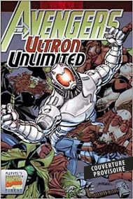 Avengers : Ultron Unlimited - Panini Comics