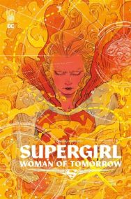 Supergirl: Woman of Tomorrow - Urban Comics