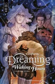 Sandman - The Dreaming : Waking Hours - Urban Comics