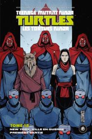 Les Tortues Ninja - Ville en guerre Première Partie - Hi Comics