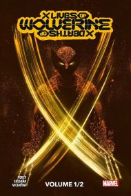Marvel - X Men : X Lives / X Deaths of Wolverine T01 (Edition collector) - Panini Comics