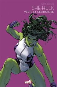 She-Hulk : Verte et célibataire - Marvel Super-héroïnes - Panini Comics