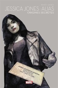 Jessica Jones : Alias : Origines secrètes - Marvel Super-héroïnes - Panini Comics