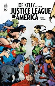 Joe KELLY présente JUSTICE LEAGUE - Urban Comics