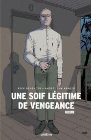 Une soif légitime de vengeance - Urban Comics